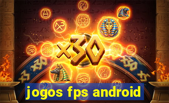 jogos fps android